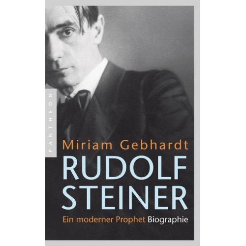 Miriam Gebhardt - Rudolf Steiner