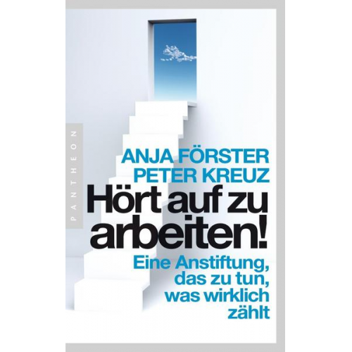 Anja Förster & Peter Kreuz - Hört auf zu arbeiten!