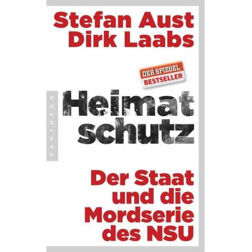 Stefan Aust & Dirk Laabs - Heimatschutz