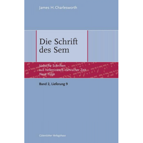 James H. Charlesworth - Jüdische Schriften aus hellenistisch-römischer Zeit - Neue Folge... / Die Schrift des Sem