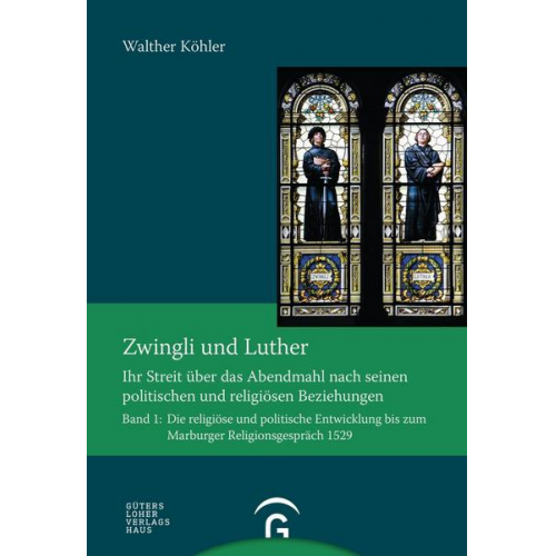 Walther Köhler - Zwingli und Luther