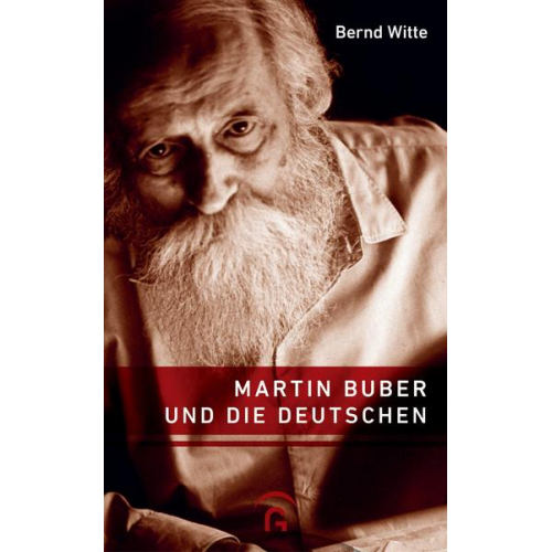 Bernd Witte - Martin Buber und die Deutschen