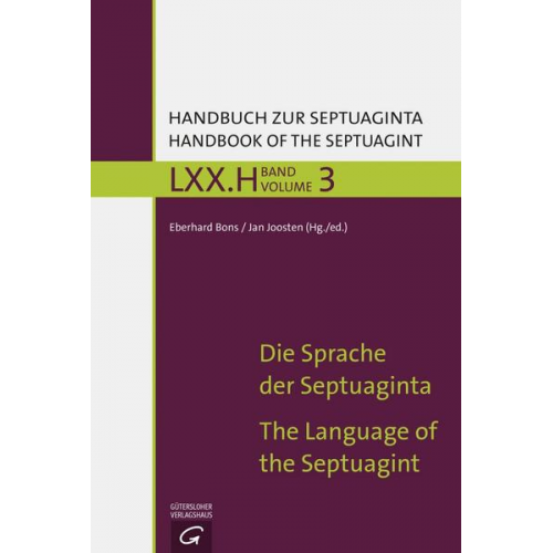Handbuch zur Septuaginta / Die Sprache der Septuaginta / The History of the Septuagint's Impact and Reception