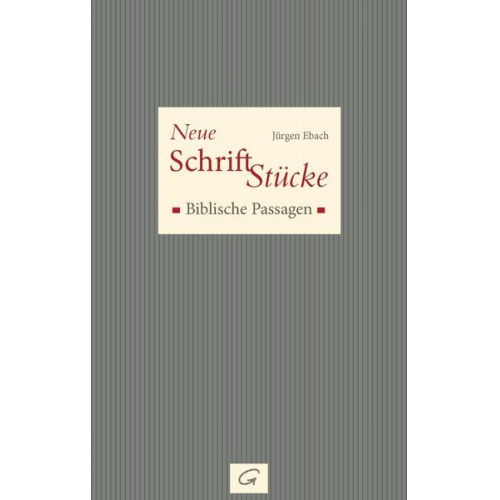 Jürgen Ebach - Neue Schrift-Stücke