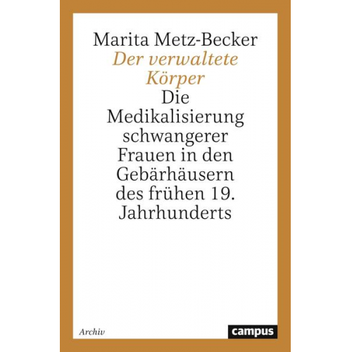 Marita Metz-Becker - Der verwaltete Körper