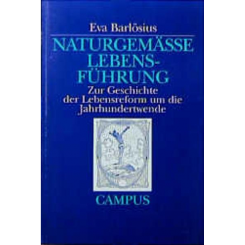 Eva Barlösius - Naturgemäße Lebensführung