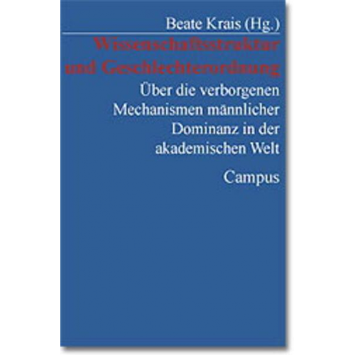 Beate Krais - Wissenschaftskultur und Geschlechterordnung