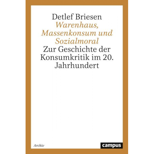 Detlef Briesen - Warenhaus, Massenkonsum und Sozialmoral