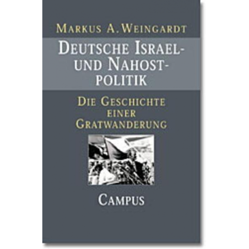 Markus A. Weingardt - Deutsche Israel- und Nahostpolitik