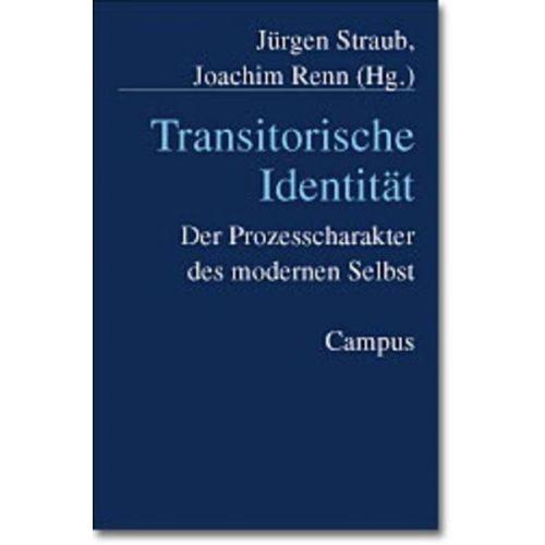 Jürgen Straub & Joachim Renn - Transitorische Identität