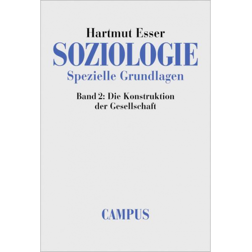 Hartmut Esser - Soziologie. Spezielle Grundlagen 2