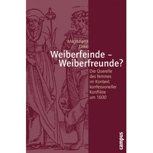 Magdalena Drexl - Weiberfeinde - Weiberfreunde?