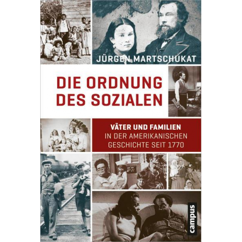 Jürgen Martschukat - Die Ordnung des Sozialen