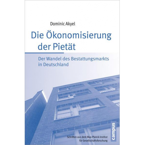 Dominic Akyel - Die Ökonomisierung der Pietät