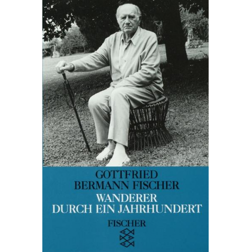 Gottfried Bermann Fischer - Wanderer durch ein Jahrhundert