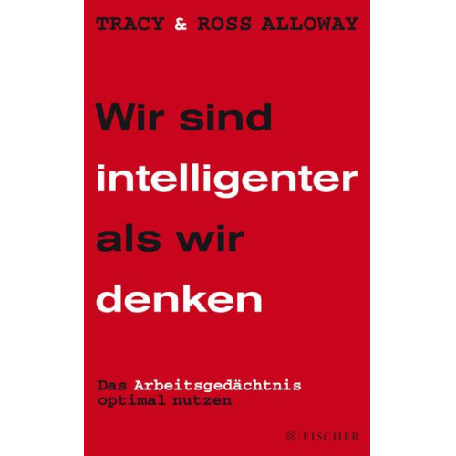 Tracy Alloway & Ross Alloway - Wir sind intelligenter als wir denken