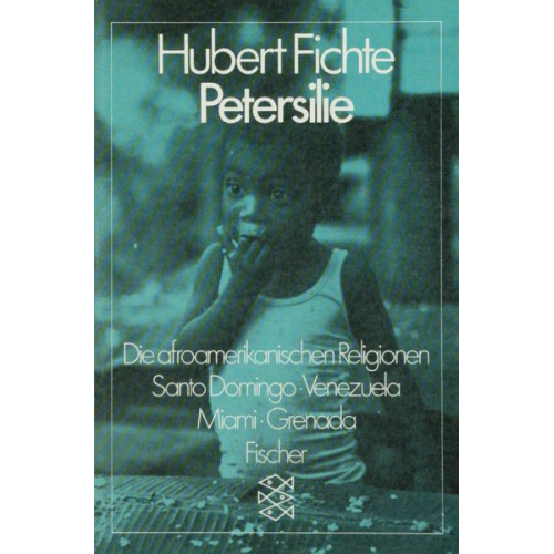 Hubert Fichte - Petersilie