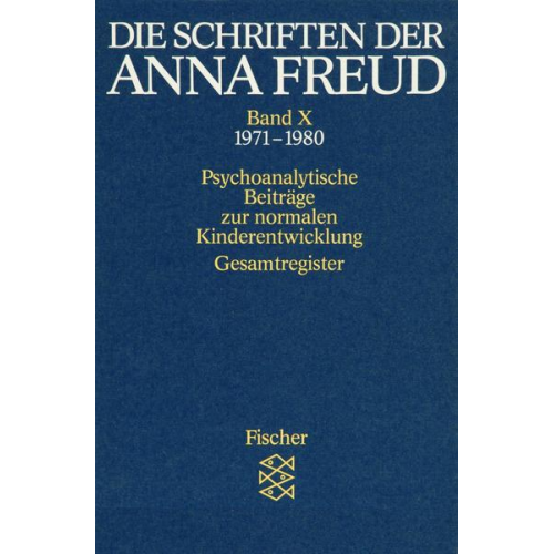 Anna Freud - Die Schriften der Anna Freud 10