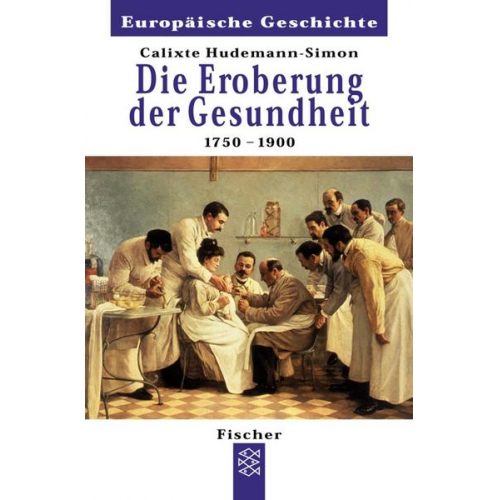 Calixte Hudemann-Simon - Die Eroberung der Gesundheit