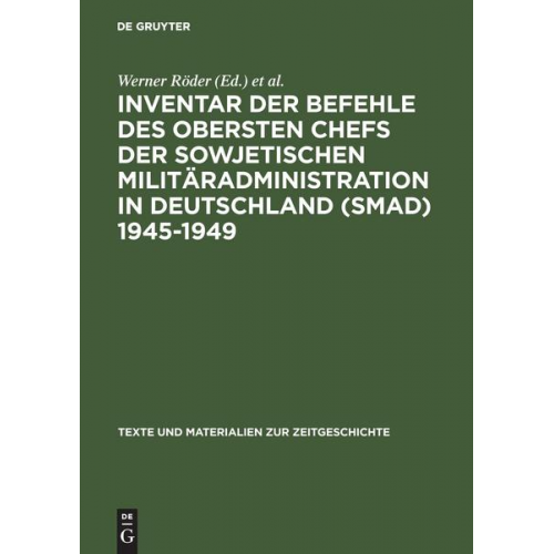 Inventar der Befehle des Obersten Chefs der Sowjetischen Militäradministration in Deutschland (SMAD) 1945–1949