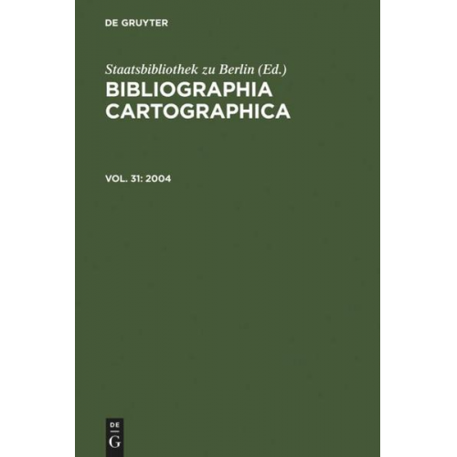 Staatsbibliothek zu Berlin - Bibliographia Cartographica / 2004