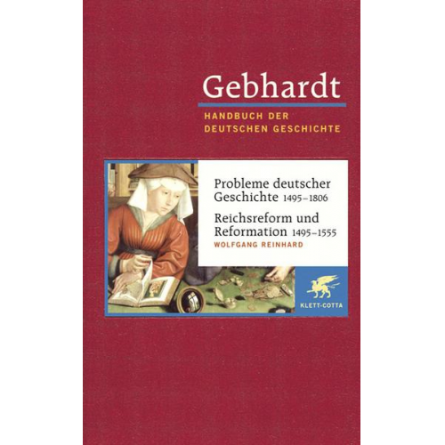 Wolfgang Reinhard - Gebhardt. Handbuch der Deutschen Geschichte: Band 9