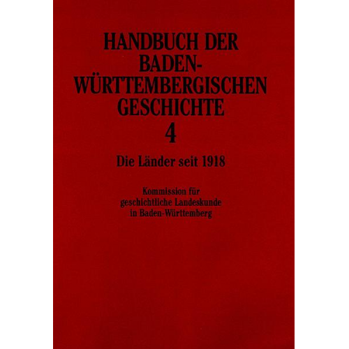 Meinrad Schaab & Hansmartin Schwarzmaier - Handbuch der Baden-Württembergischen Geschichte (Handbuch der Baden-Württembergischen Geschichte, Bd. 4)