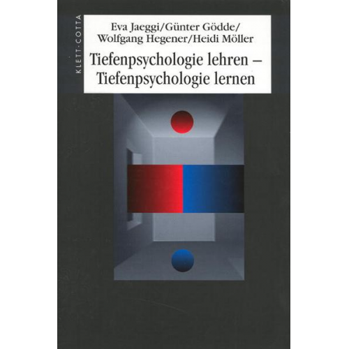 Eva Jaeggi & Günter Gödde & Wolfgang Hagener & Heidi Möller - Tiefenpsychologie lehren - Tiefenpsychologie lernen