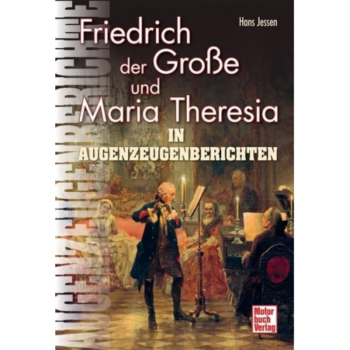 Hans Jessen - Jessen, H: Friedrich der Große und Maria Theresia