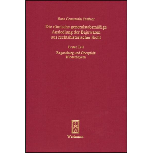 Hans Constantin Faussner - Faußner, H: röm. generalstabsmäßige Ansiedlung der Bajuwaren