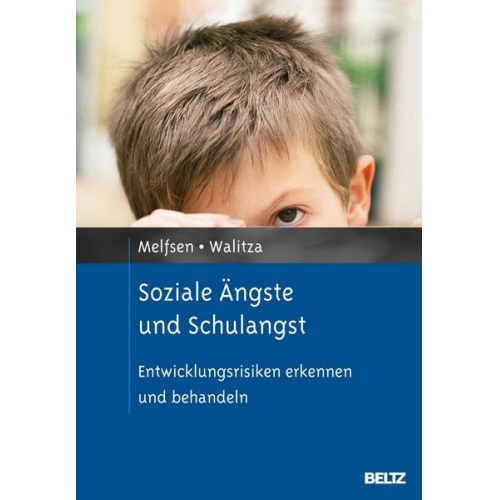 Siebke Melfsen & Susanne Walitza - Soziale Ängste und Schulangst