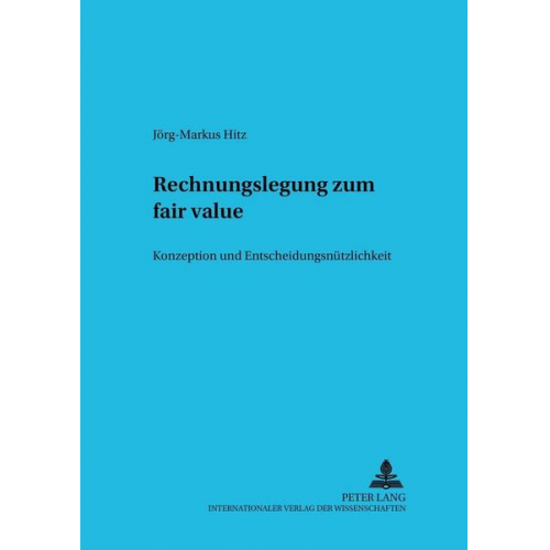 Jörg-Markus Hitz - Rechnungslegung zum fair value