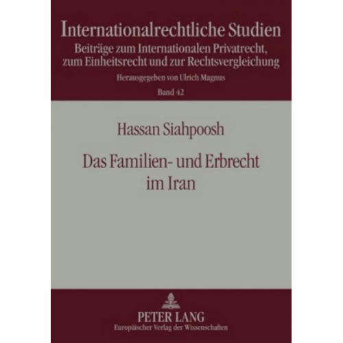 Hassan Siahpoosh - Das Familien- und Erbrecht im Iran