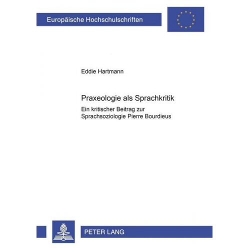 Eddie Hartmann - Praxeologie als Sprachkritik