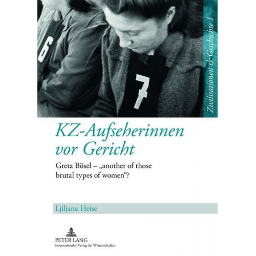 Ljiljana Heise - KZ-Aufseherinnen vor Gericht