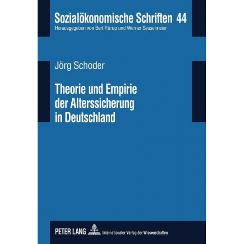 Jörg Schoder - Theorie und Empirie der Alterssicherung in Deutschland