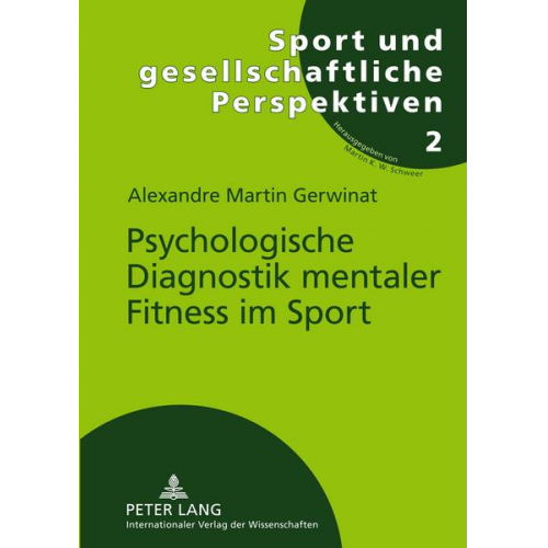 Alexandre Gerwinat - Psychologische Diagnostik mentaler Fitness im Sport