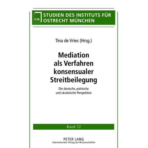 Mediation als Verfahren konsensualer Streitbeilegung