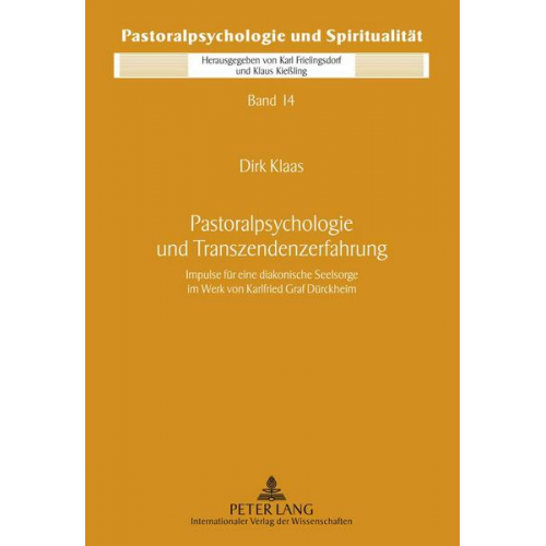 Dirk Klaas - Pastoralpsychologie und Transzendenzerfahrung