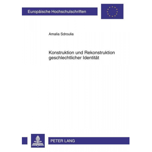 Amalia Sdroulia - Konstruktion und Rekonstruktion geschlechtlicher Identität