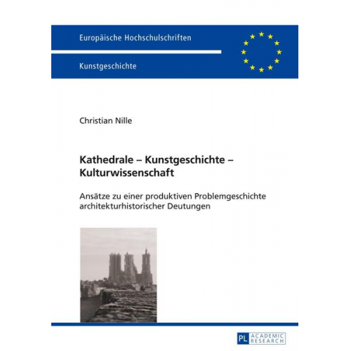 Christian Nille - Kathedrale – Kunstgeschichte – Kulturwissenschaft