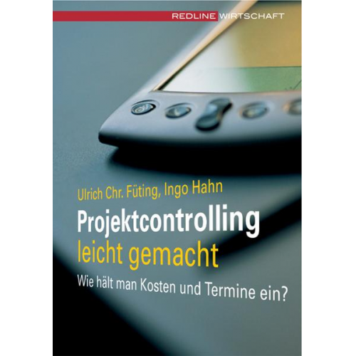 Ulrich Ch Füting & Ingo Hahn - Projektcontrolling leicht gemacht