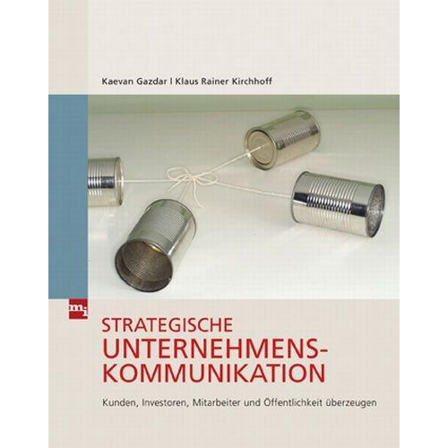 Kaevan Gazdar & Klaus Rainer Kirchhoff - Strategische Unternehmenskommunikation