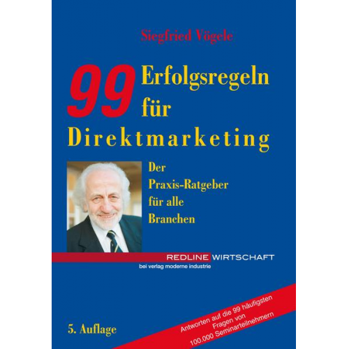 Siegfried Vögele - 99 Erfolgsregeln für Direktmarketing