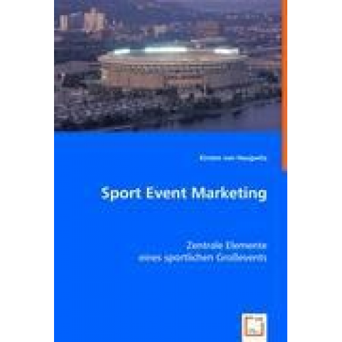 Kirsten Haugwitz - Von Haugwitz, K: Sport Event Marketing