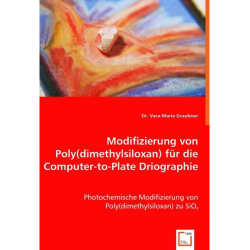 Vera-Maria Graubner - Graubner, V: Modifizierung von Poly(dimethylsiloxan) für die