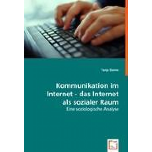 Tanja Danne - Danne, T: Kommunikation im Internet - das Internet als sozia