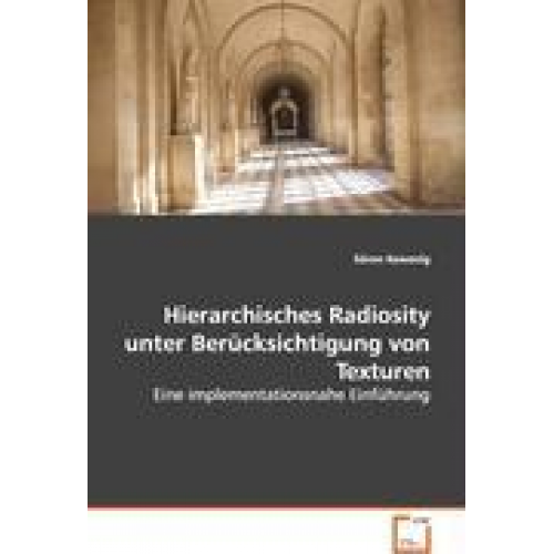 Sören Kewenig - Kewenig Sören: Hierarchisches Radiosity unter Berücksichtigu