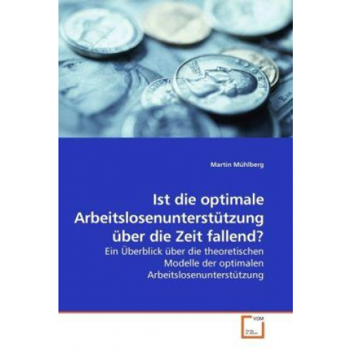 Martin Mühlberg - Mühlberg, M: Ist die optimale Arbeitslosenunterstützung über