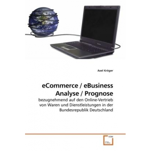 Axel Kröger - Kröger, A: eCommerce / eBusiness  Analyse / Prognose